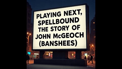 Spellbound: The Story of John McGeoch (1/6)