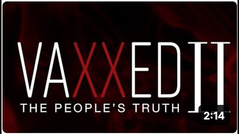 "Official 2019 Trailer for Vaxxed 2 - The People's Truth"