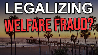 Legalizing Welfare Fraud | Dumbest Bill in America