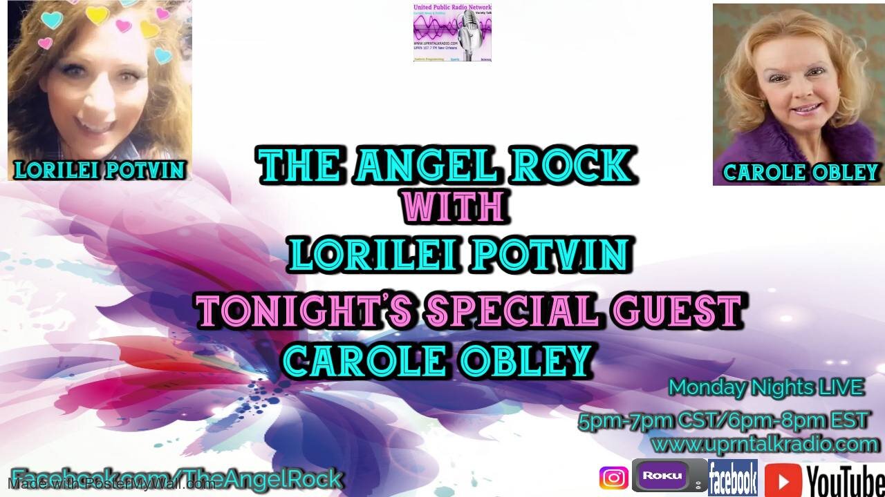 The Angel Rock with Lorilei Potvin & Special Guest Carole J. Obley