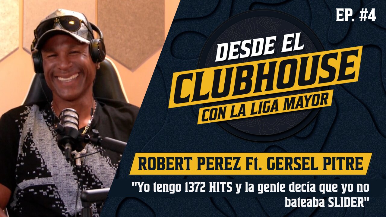 Desde El Clubhouse (Ep.4): Robert Pérez y Gersel Pitre
