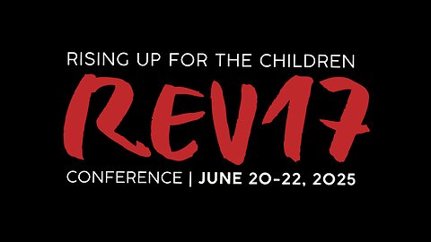 REV 17 RISING UP FOR THE CHILDREN CONFERENCE