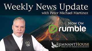 Weekly News Update with Peter Michael Martinez