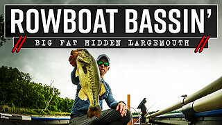 Rowboat Bass Fishing for BIG FAT Hidden Largemouth