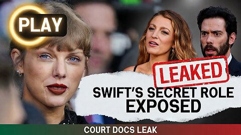 LEAKED: Taylor Swift's Secret Role in Blake Lively vs. Justin Baldoni Exposed by Court Docs