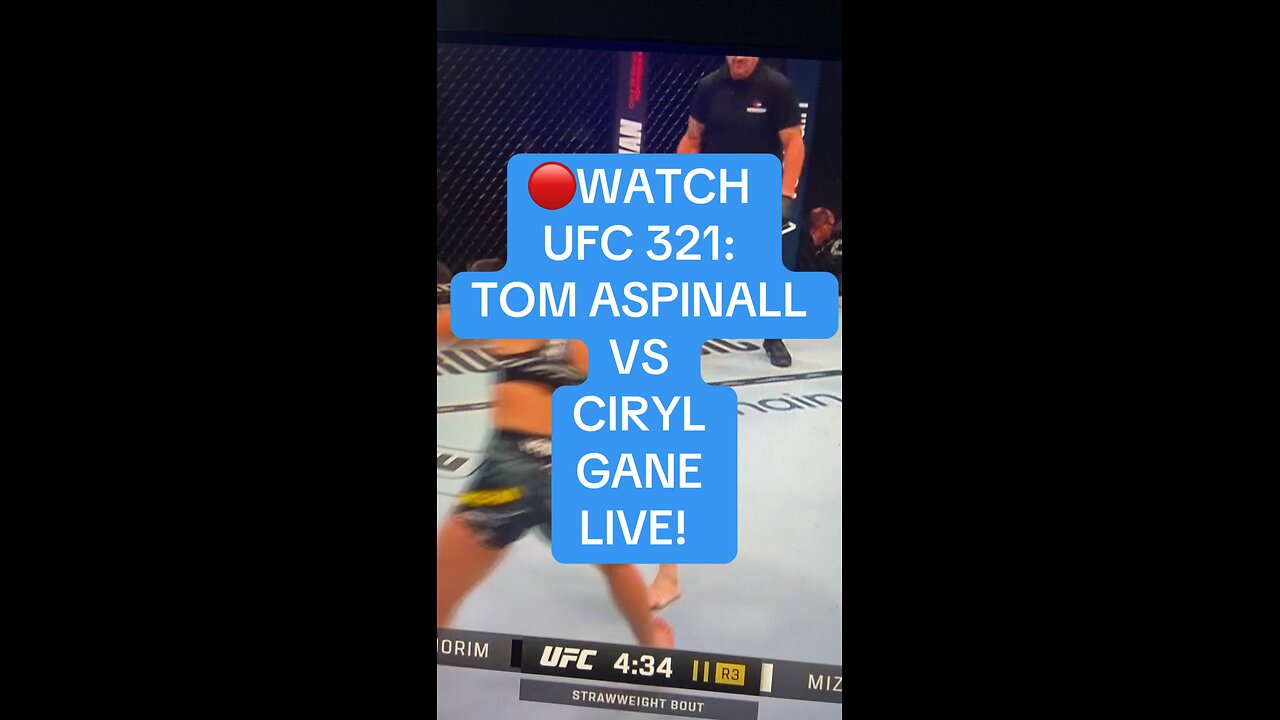 🔴WATCH UFC 321: TOM ASPINALL VS CIRYL GANE LIVE!