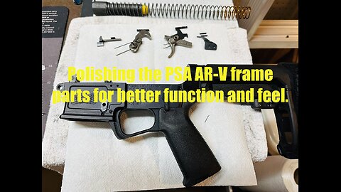 Palmetto State Armory AR-V 9mm pistol - Polishing for perfection to get better trigger pull & feel.