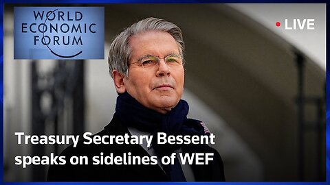 U.S. Treasury Secretary Bessent at WEF ⚡ Davos 2026 Updates