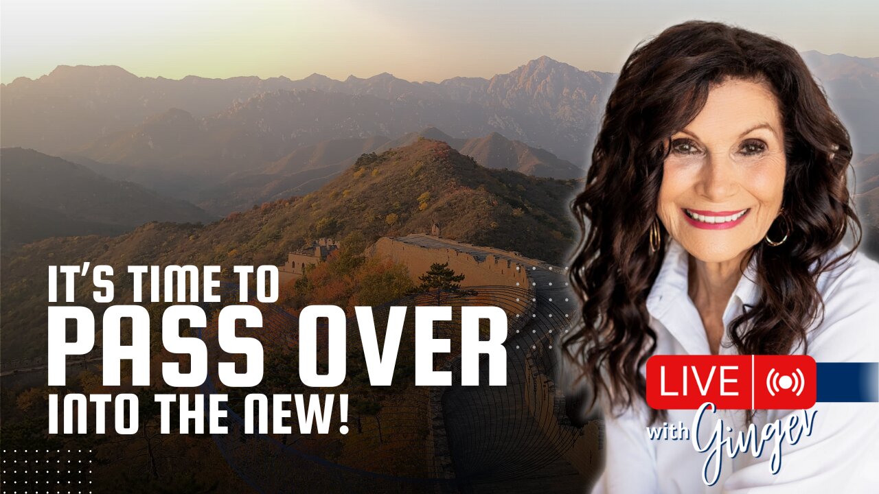 It's Time to Pass-Over Into the New! | LIVE with GINGER