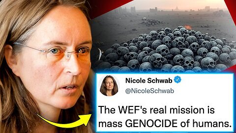 Klaus Schwab's Daughter Confesses- 'WEF Plans to Murder Billions of People'