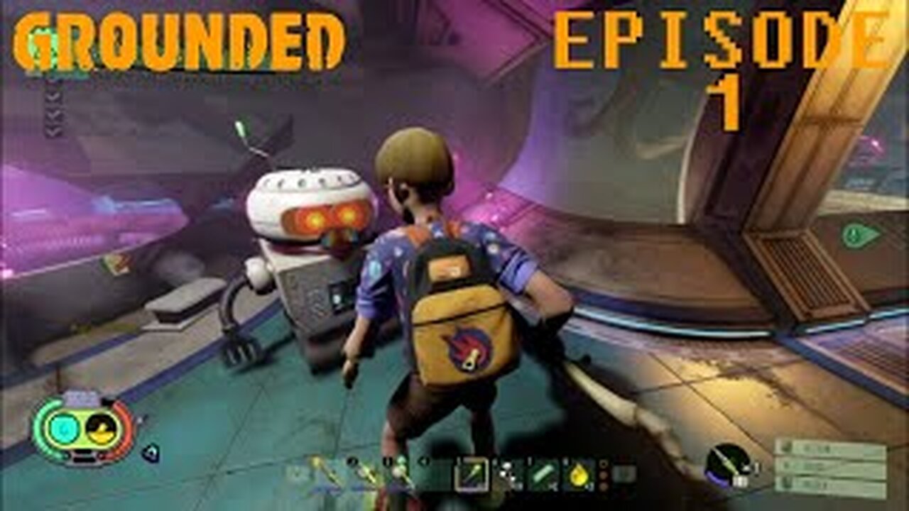 Grounded First Full Play Through : Hey Burgle