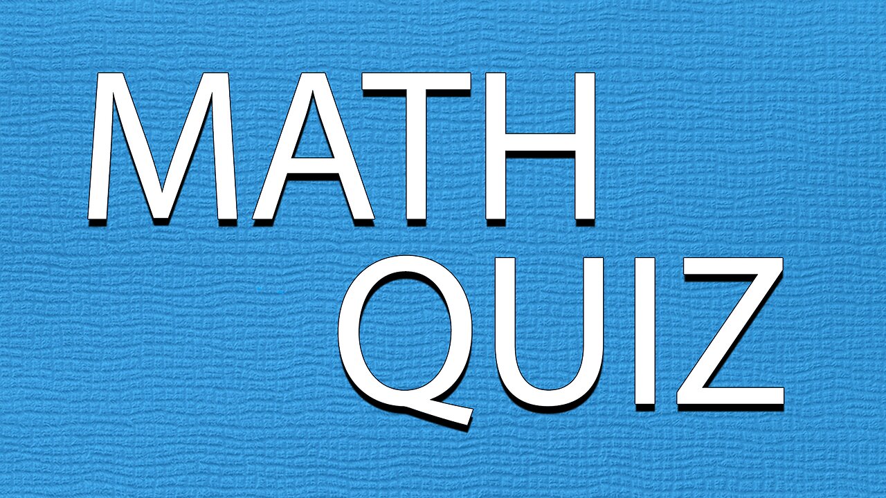 Impossible Math Quiz