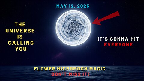Flower Micromoon Magic: Unlock the Spiritual Power of May 12, 2025 🌕✨