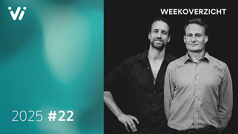 Weekoverzicht #22 2025 - Willem Engel en Jeroen Pols