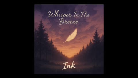 Ink-Whisper In The Breeze