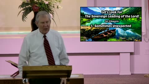 Let's Look For God's Sovereign Leading In Our Lives - Message Only