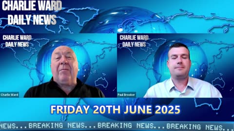6/20/25 - CHARLIE WARD DAILY NEWS WITH CHARLIE WARD & PAUL BROOKER (FRIDAY)