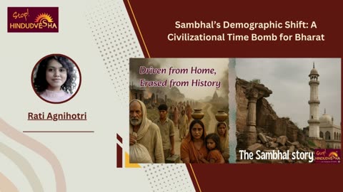 Sambhal’s Demographic Shift: A Civilizational Time Bomb for Bharat