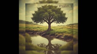 Psalm 1 - For Yahweh knows the way of the righteous