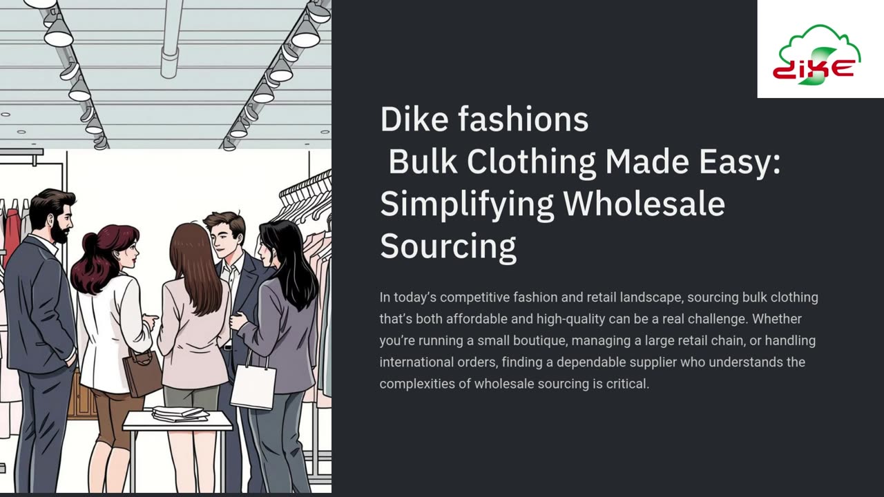 Bulk Clothing Made Easy: How Dike Fashions Simplifies Wholesale Sourcing