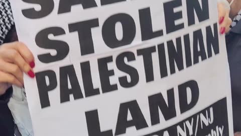 New Yorkers: "STOP THE SALE OF STOLEN (PALESTINE) LAND"