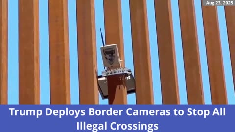 Trump unveils new high-tech camera system on the southern border