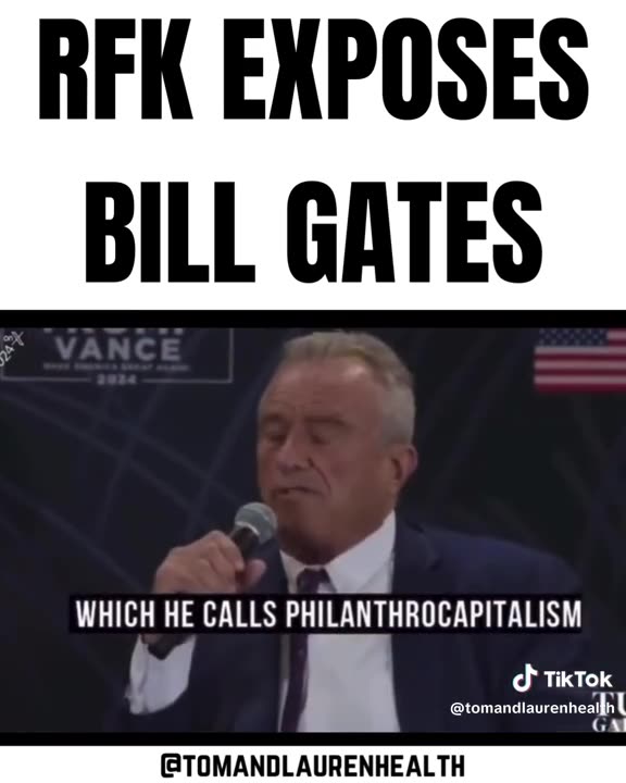 RFK Exposes Bill Gates (the late past Bill Gates)