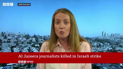Al Jazeera says Israeli killing of five journalists was 'targeted assassination' | BBC News