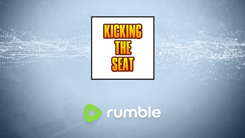 Kicking the Seat