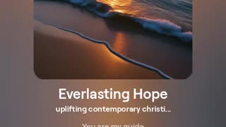 Everlasting Hope - Psalm 16