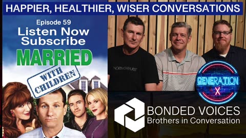 Episode 59 - Married… with Children. Generation X