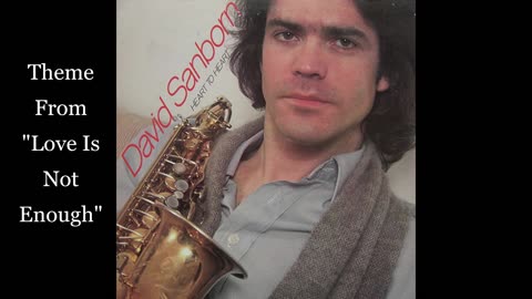 theme from "love is not enough"