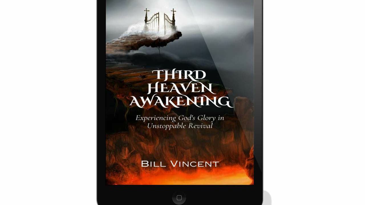 Third Heaven Awakening: Experiencing God's Glory in Unstoppable Revival