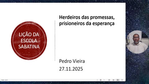 Lição da escola sabatina. Herdeiros das promessas, prisioneiros da esperança. 27.11.25