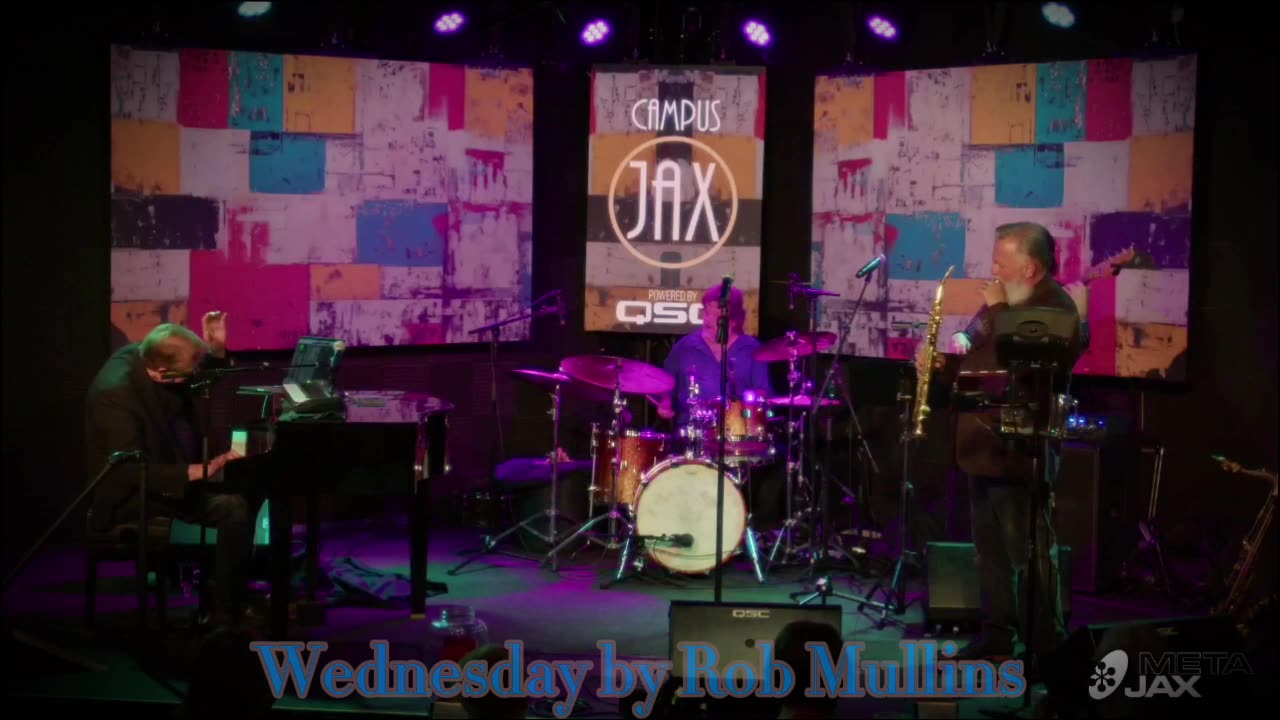 Rob Mullins All Stars Featured! Campus Jax, Wednesday, Greg vail Sax