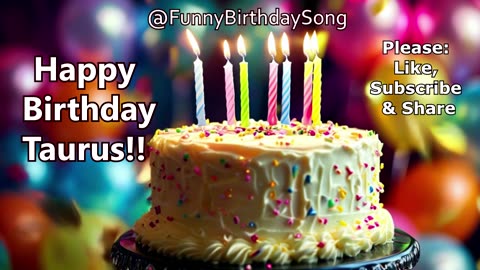Happy Birthday, Taurus | Funniest Zodiac Birthday Song for April–May Bulls