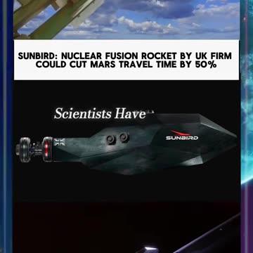 Sunbird: Nuclear fusion rocket by UK firm could cut Mars travel time by 50%