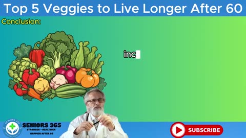 SENIORS - Eat These 5 Vegg3ies to Live Longer Seniors 365_part14