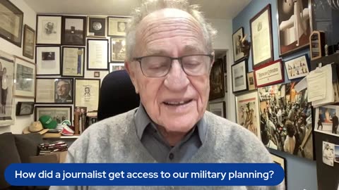 How did a journalist get access to our military planning?