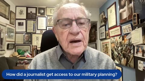 How did a journalist get access to our military planning?