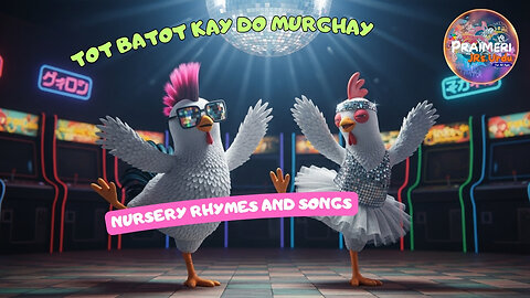 Tot Batot kay do murghay | Nursery Rhymes and Songs