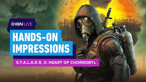 S.T.A.L.K.E.R. 2 - Heart of Chornobyl Hands-on Impressions _ IGN Live 2024