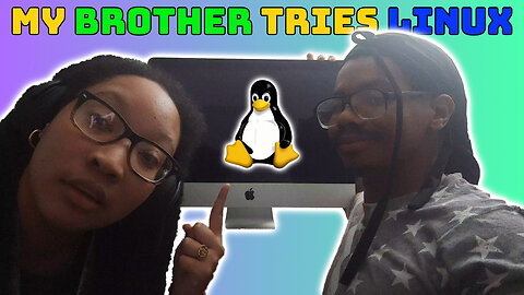My Brother Tries Out Linux in the Weirdest Way Possible!