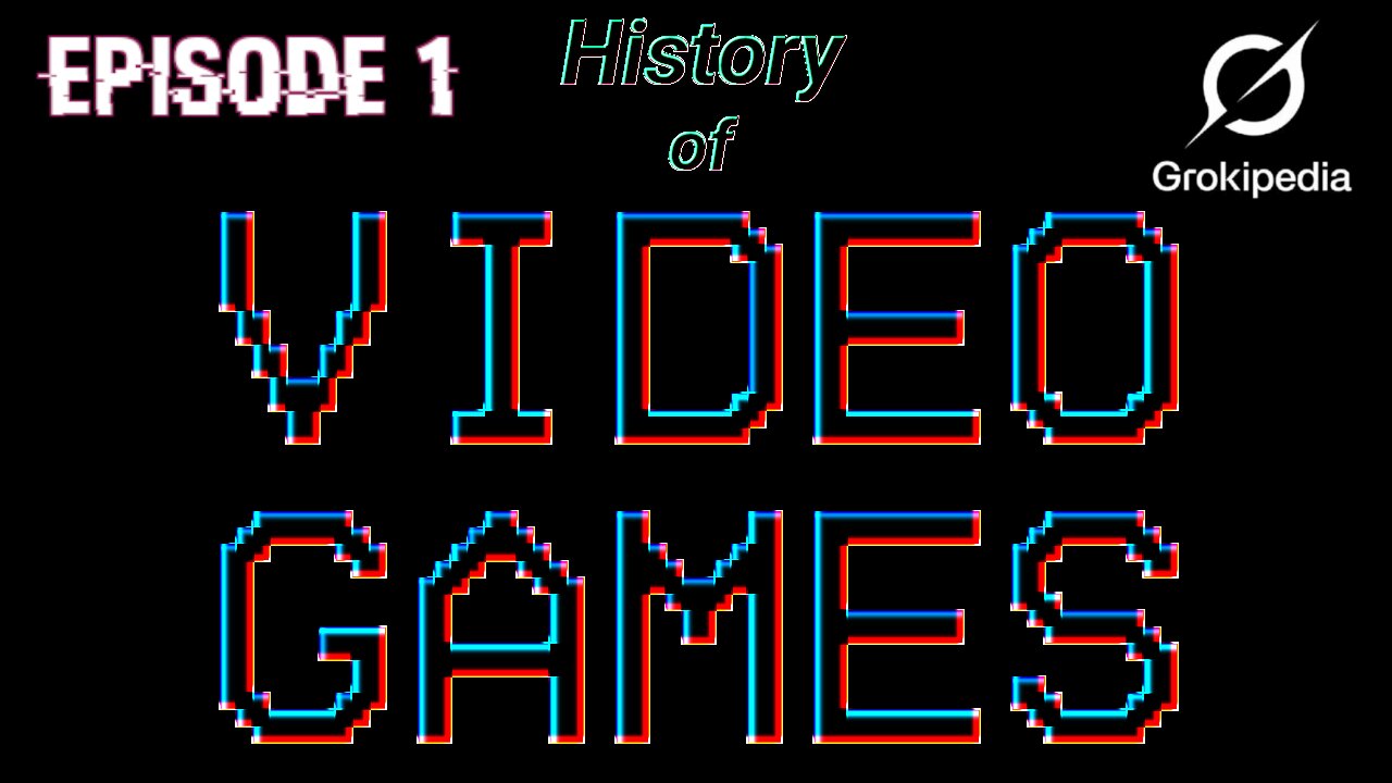 The History of Video Games (Grokipedia) part 1