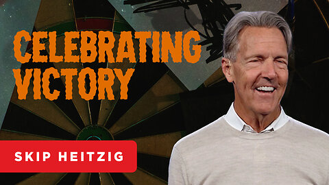 Celebrating the Ground We’ve Taken - Joshua 4:1-8 - Skip Heitzig