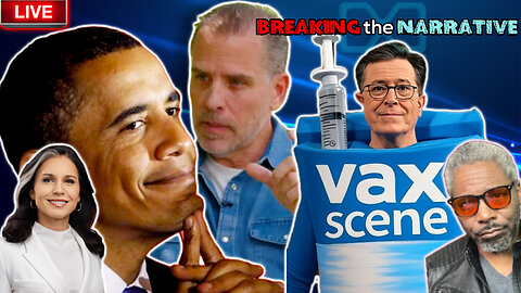 Hunter SNAPS, Obama TREASON? Macrons BIG MAD, Colbert CANCELLED & MORE | BREAKING the NARRATIVE