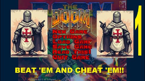 DOOM REMAKE - PC - Skwatter's Beat 'em and Cheat 'em!