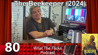 WTF 80 "The Beekeeper" (2024)