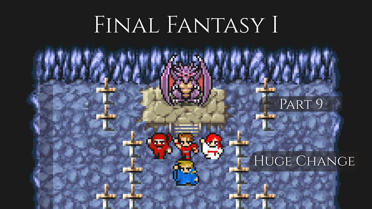 Final Fantasy I Part 9 - Huge Change