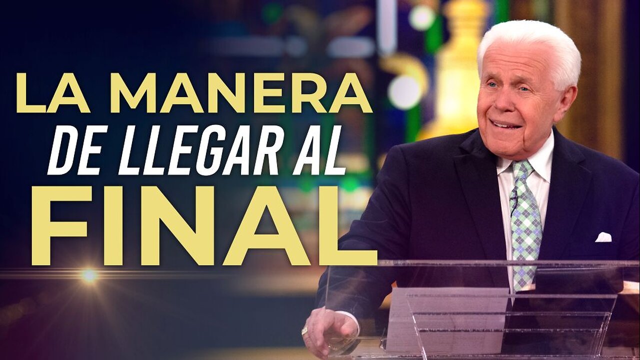 LA MANERA DE LLEGAR AL FINAL